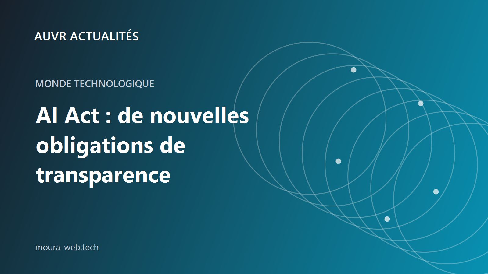 Illustration AUVR Actualités sur les règles européennes de transparence de l’intelligence artificielle