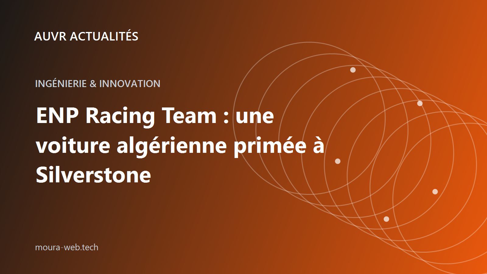 Couverture AUVR Actualités sur la voiture de course conçue par l’ENP Racing Team et primée à Silverstone